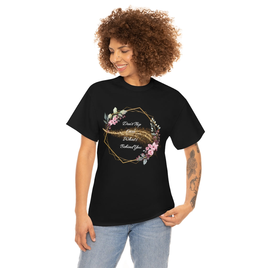 Don't Trip Darker Colors- Unisex Heavy Cotton Tee