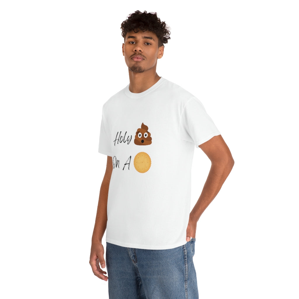Holy Crap on A Cracker Unisex Heavy Cotton Tee