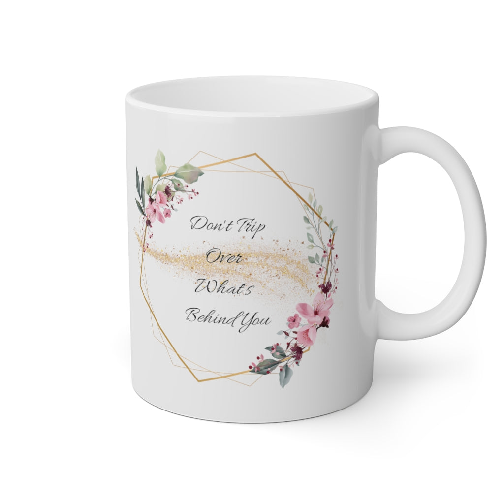 Don't Trip White Mug, 11oz